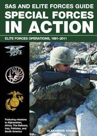 Sas And Elite Forces Guide Special Forces In Action: Elite Forces Operations, 1991-2011