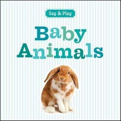 Say & Play: Baby Animals