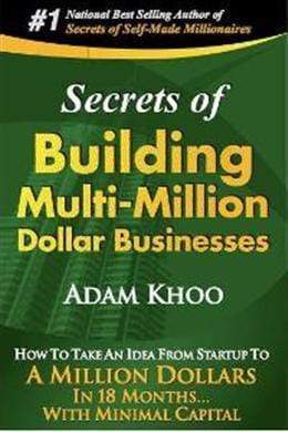 Secret Of Building Multi-Million Dollar Businesses