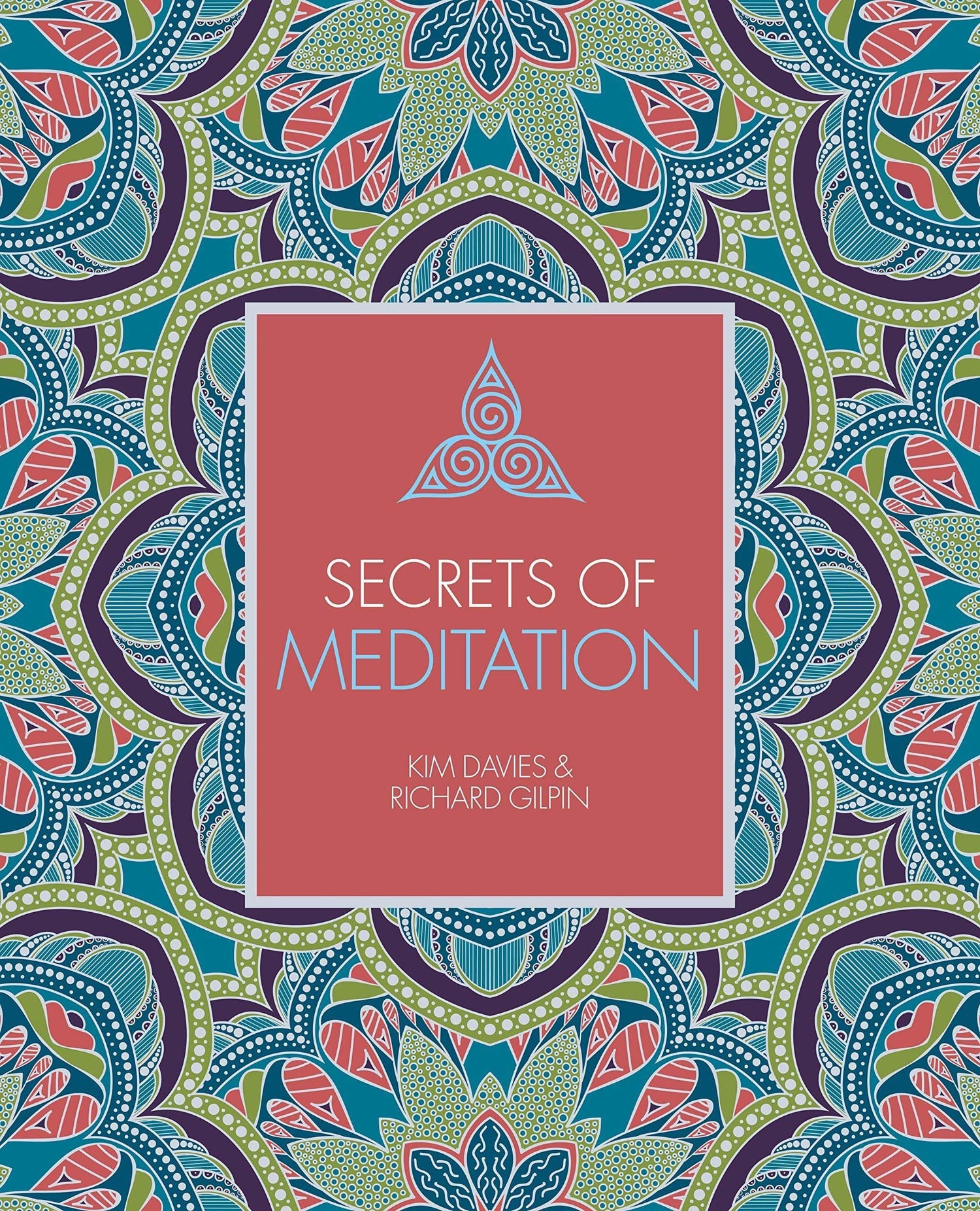 SECRETS OF MEDITATION