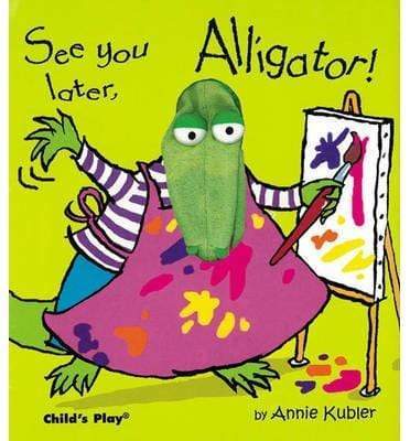 See You Later, Alligator!