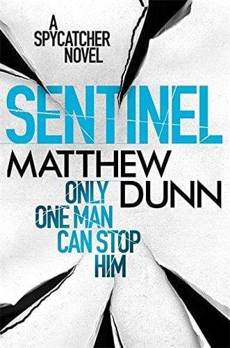 Sentinel: A Spycatcher Novel