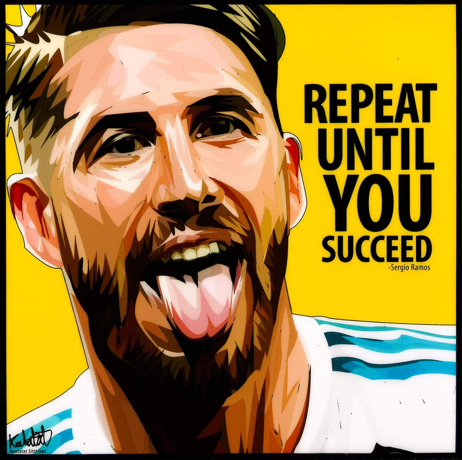 SERGIO RAMOS_REPEAT UNTIL YOU SUCCESS POP ART (10X10)