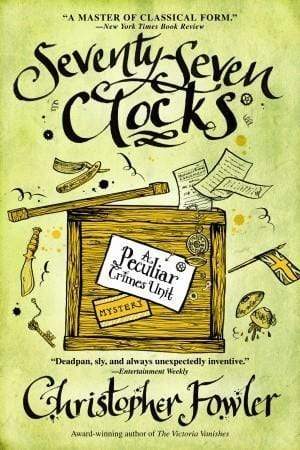 Seventy-Seven Clocks - A Pecular Crimes Unit Mystery