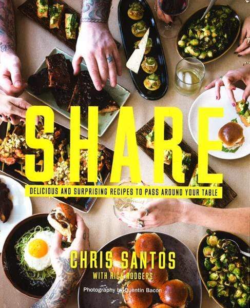 Share: Delicious And Surprising Recipes To Pass Around Your Table