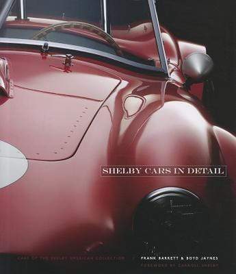 Shelby Cars in Detail : Cars of the Shelby American Collection