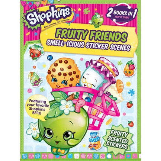 Shopkins Fruity Friends: Smell-Icious Sticker Scenes