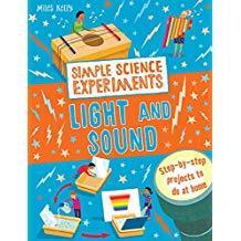 Simple Science Experiments: Light and Sound