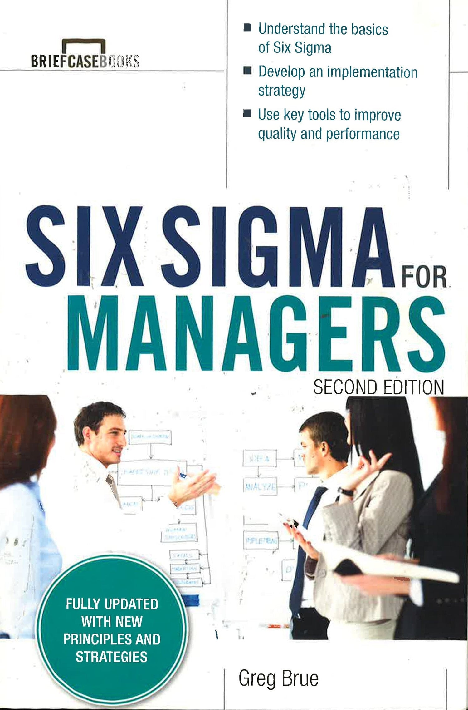 Six Sigma for Managers, Second Edition (Briefcase Books Series)