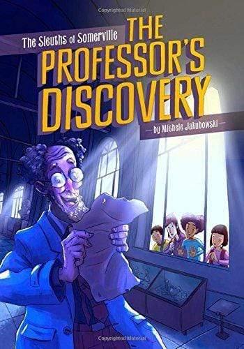 SLEUTHS OF SOMERVILLE-PROFESSOR'S DISCOVERY