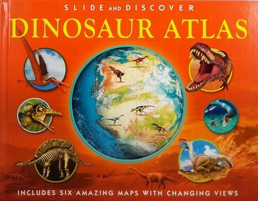 Slide And Discover: Dinosaur Atlas – BookXcess