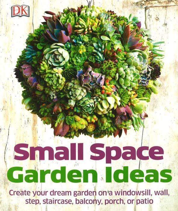 Small Space Garden Ideas