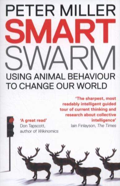 Smart Swarm: Using Animal Behaviour to Organise Our World