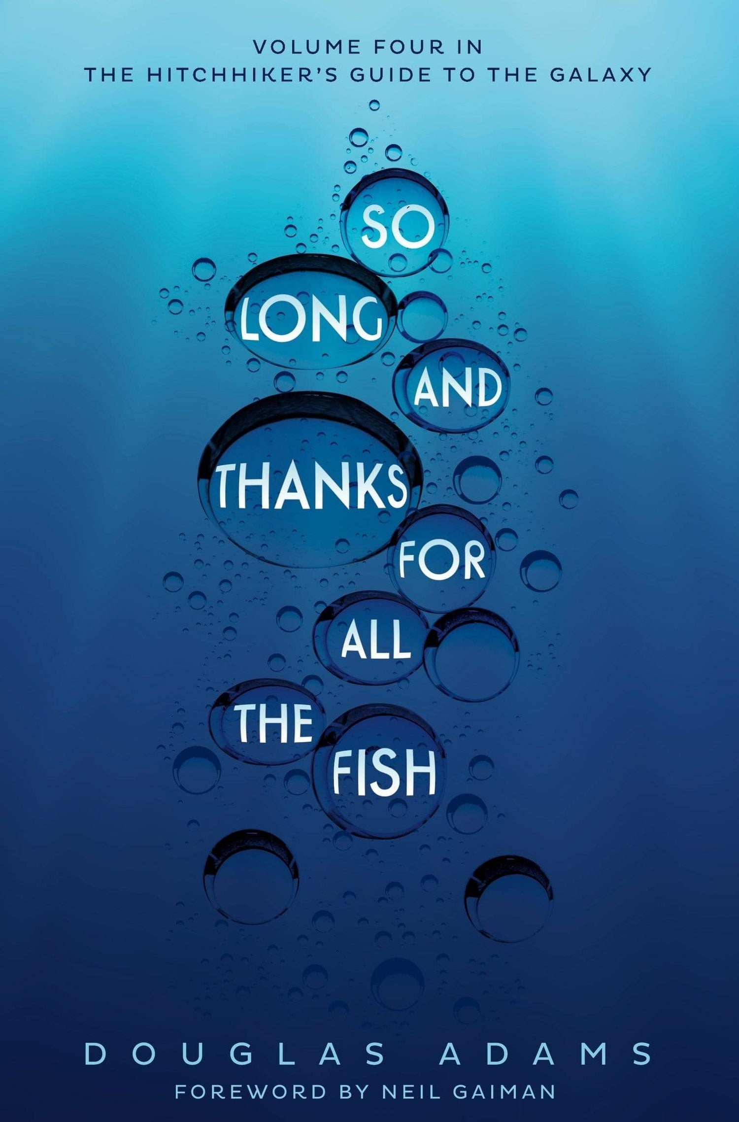 SO LONG, AND THANKS FOR ALL THE FISH