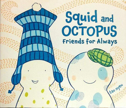 Squid and Octopus: Friends for Always (HB)