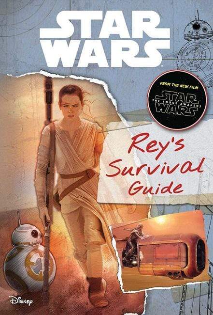 Star Wars -The Force Awakens: Rey's Survival Guide (HB)