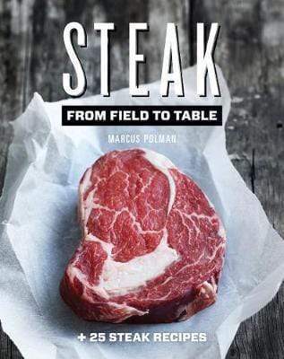 Steak: From Field To Table (Hb)