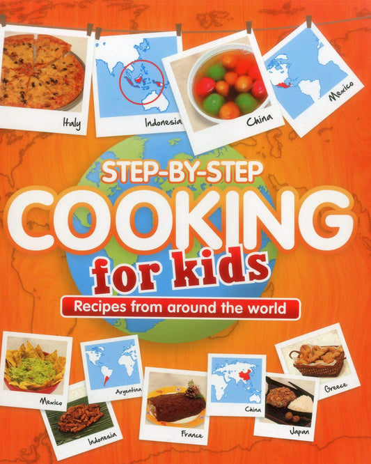 Step-By-Step Cooking - For Kids