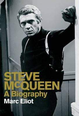 Steve Mcqueen: A Biography