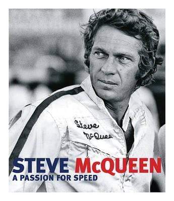 Steve Mcqueen: A Passion for Speed (HB)