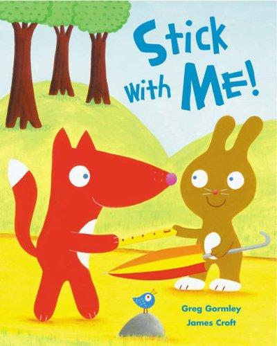 Stick with Me!