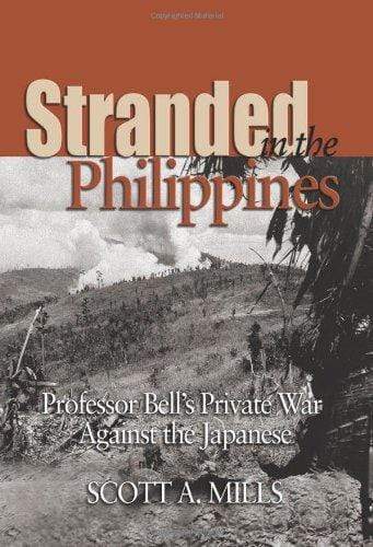 Stranded In The Philippines : Professor Bell's Private War A