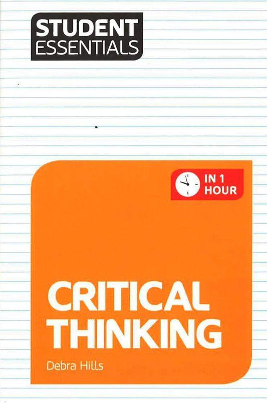 Student Essentials: Critical Thinking