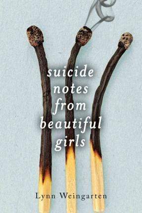 Suicide Notes From Beautiful Girls (Hb)