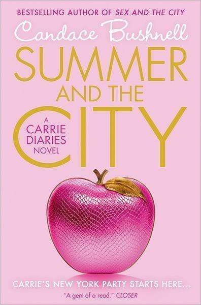 Summer And The City: A Carrie Diaries Novel (The Carrie Diaries)