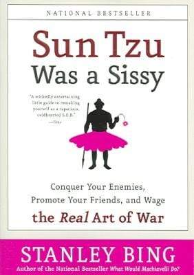 Sun Tzu Was a Sissy