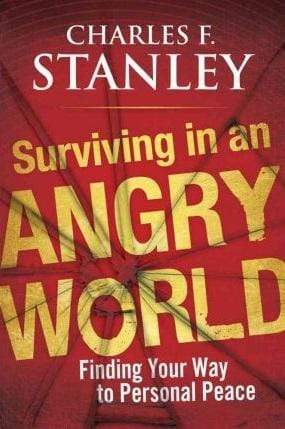 Surviving in an Angry World