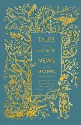 Tales Of The Marvellous And News Of The Strange