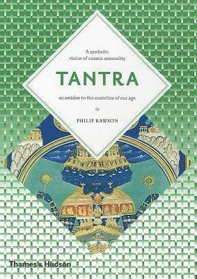 Tantra: The Indian Cult of Ecstasy