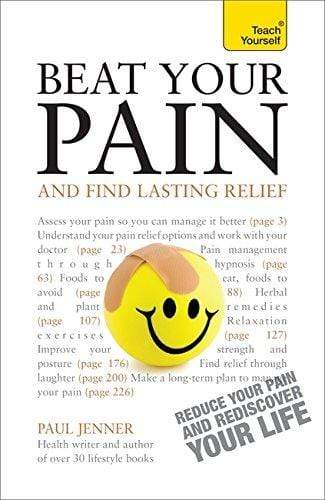 Teach Yourself: Beat Your Pain and Find Lasting Relief