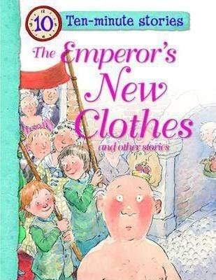 Ten Minute Stories - The Emperor's New Clothes