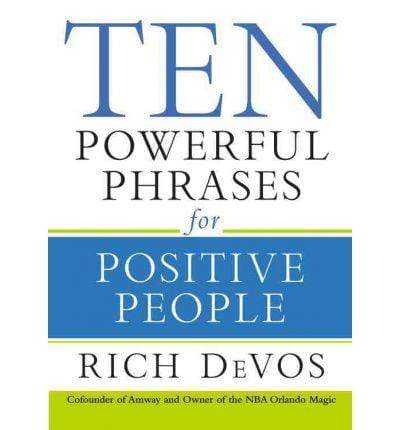 Ten Powerful Phrases For Positive People