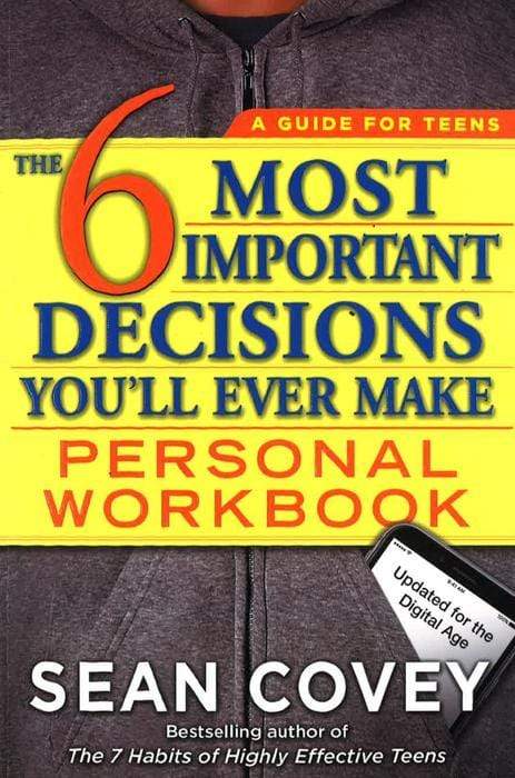 The 6 Most Important Decisions You'll Ever Make Personal Workbook: Updated For The Digital Age