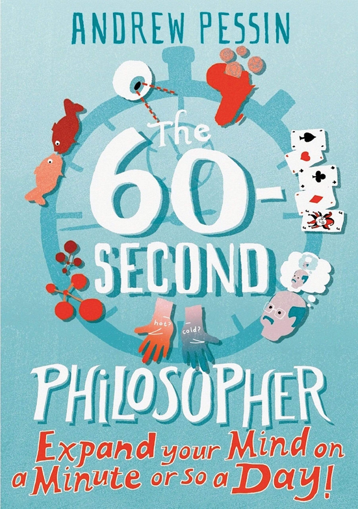 THE 60-SECOND PHILOSOPHER