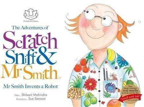 THE ADVENTURES OF SCRATCH, SNIFF AND MR SMITH : MR SMITH INVENTS A ROBOT