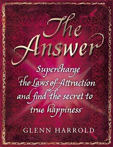 The Answer: Supercharge the Law of Attraction and Find the Secret of True Happiness (HB)