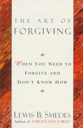 The Art of Forgiving