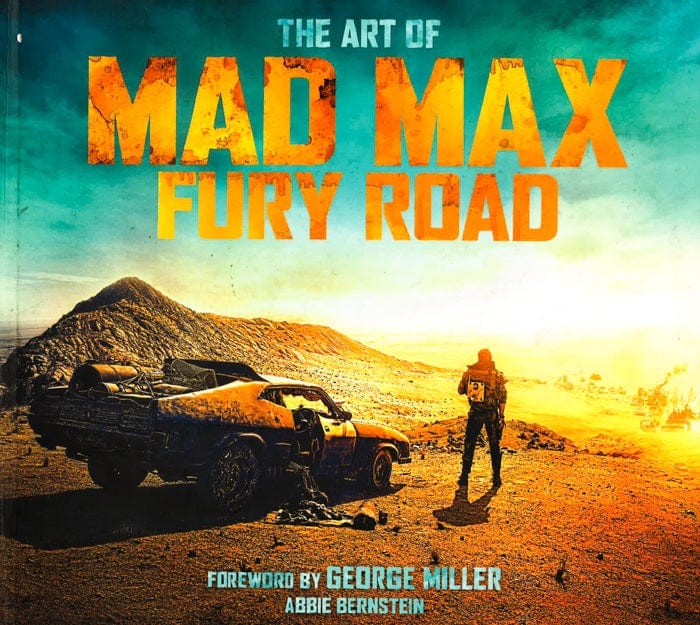 The Art Of Mad Max: Fury Road