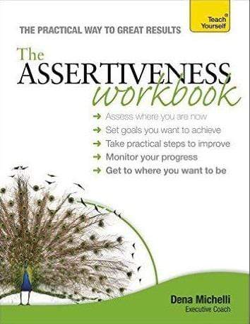 The Assertiveness Workbook