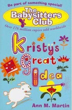 The Babysitters Club: Kristy's Great Idea