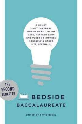 The Bedside Baccalaureate - The Second Semester