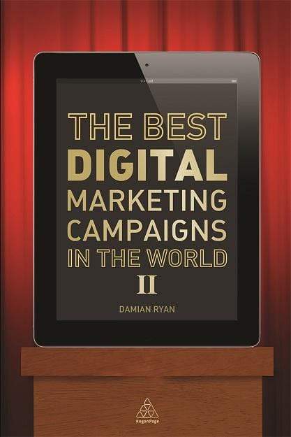 The Best Digital Marketing Campaigns in the World II