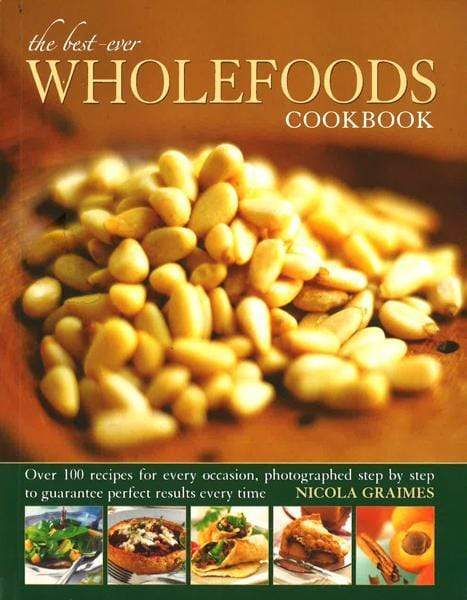 The Best-Ever Wholefoods Cookbook