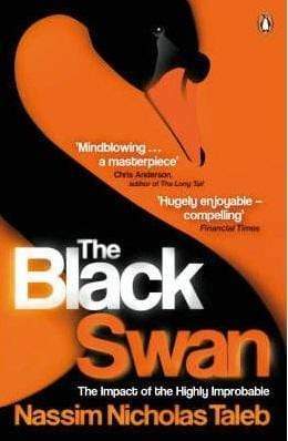 The Black Swan: The Impact Of The Highly Improbable