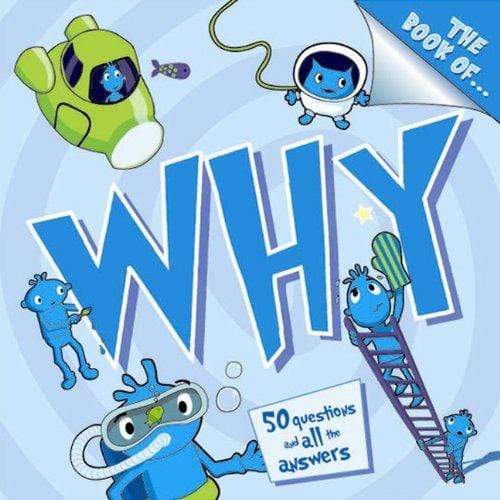 The Book of Why? : 50 Questions and All The Answers