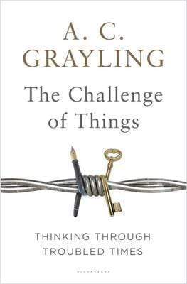 The Challenge Of Things: Thinking Through Troubled Times